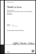Testify to Love SATB choral sheet music cover